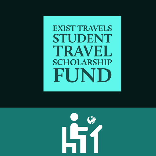 Exist Travels Student Scholarship Fund - ExistTravels